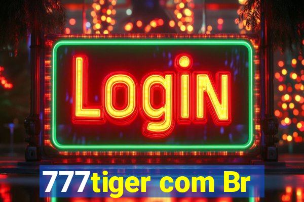 777tiger com Br
